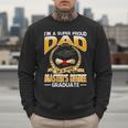 I'm A Super Proud Dad Of A 2025 Master's Degree Graduate Men Sweatshirt
