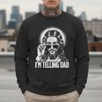 I'm Telling Dad Jesus Men Sweatshirt