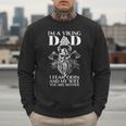 I'm A Viking Dad I Fear Odin And My Wife Viking Men Sweatshirt