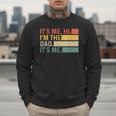 It's Me Hi I'm The Dad It's Me Dad Father's Day Retro Men Sweatshirt