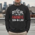 It's Official I'm The Favorite Son-In-Law Dad Father Men Sweatshirt