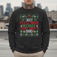 Just Feliz Navi Because I Don't Have A Dad Ugly Christmas Men Sweatshirt