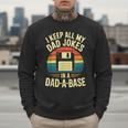 I Keep All My Dad Jokes In A Dad-A-Base Shirt Men Dad Joke Men Sweatshirt