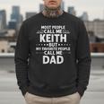 KEITH Name Father's Day Personalized Men Dad Men Sweatshirt