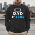 Matching Father's Day Low Battery Dad Of 3 Boys Men Sweatshirt