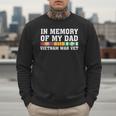 In Memory Of My Dad Vietnam Veteran Family Matching Men Sweatshirt In Memory Of My Dad Vietnam Veteran Family Matching Men Sweatshirt