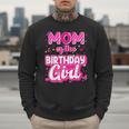 Mom And Dad Birthday Girl Family Matching Party Decorations Men Sweatshirt