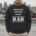 Not Biological Adoptive Foster But Dad T-Shirt For Fathers Men Sweatshirt Not Biological Adoptive Foster But Dad T-Shirt For Fathers Men Sweatshirt