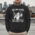 Not Now Kitten Daddy Increasing Shareholder Value Alpha Wolf Men Sweatshirt Not Now Kitten Daddy Increasing Shareholder Value Alpha Wolf Men Sweatshirt