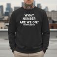 What Number Are We On Dance Dad Men Sweatshirt