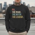 Pa The Man Myth Legend Shirt Father Dad Men Sweatshirt Pa The Man Myth Legend Shirt Father Dad Men Sweatshirt
