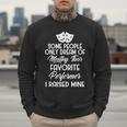 For Parents Of Actors And Actresses Drama Mom And Dad Men Sweatshirt