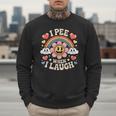 I Pee When I Laugh Adult Humor Women Men Dad Jokes Men Sweatshirt I Pee When I Laugh Adult Humor Women Men Dad Jokes Men Sweatshirt