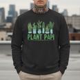 Plant Papi Daddy Father Gardener Gardening Father’s Day Men Sweatshirt
