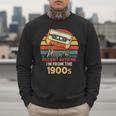 Please Be Patient With Me I'm From The 1900s Cool Dad Men Sweatshirt Please Be Patient With Me I'm From The 1900s Cool Dad Men Sweatshirt
