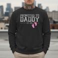 Promoted To Daddy Est 2026 Shirt New Daddy New Dad Men Sweatshirt