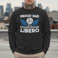 Proud Dad Of A Freaking Awesome Libero Volleyball Father Men Sweatshirt
