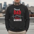 Proud Dad Of a Heart Warrior CHD Awareness Gift Men Sweatshirt