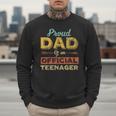 Proud Dad Of An Official Teenager 13th Birthday Son Daughter Men Sweatshirt