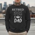 Retired Promoted To Stay At Home Dog Dad Men Sweatshirt