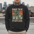 Retro Father's Day Dad Tax Making Sure It's Not PoisonRex Men Sweatshirt Retro Father's Day Dad Tax Making Sure It's Not PoisonRex Men Sweatshirt