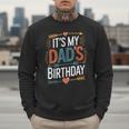 Retro It's My Dad's Birthday Boho Nostalgia Women Kid Men Sweatshirt