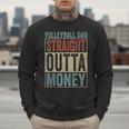 Retro Volleyball Dad Straight Outta Money Men Sweatshirt