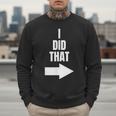 I Did That Shirt Pregnant Dad T-Shirt Men Sweatshirt