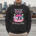 Spa Birthday Party Dad Of The Pampered Bday Girl Family Men Sweatshirt