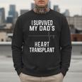 I Survived My Dad's Heart Transplant Men Sweatshirt