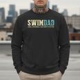 Swim Dad Like A Normal Dad But Cooler Shirt Swimer Dad Men Sweatshirt Swim Dad Like A Normal Dad But Cooler Shirt Swimer Dad Men Sweatshirt