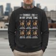 Things I Do In My Spare Time German Shepherd Dog Dad Mom Men Sweatshirt