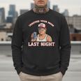 Trump Tariffed Your Mom Last Night Saying Meme Dad Men Men Sweatshirt