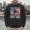 Never Underestimate An Old Man With A Dirt Bike Grandpa Dad Men Sweatshirt