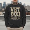 Vet BOD Like A Dad Bob Military Veteran Humor Men Sweatshirt Vet BOD Like A Dad Bob Military Veteran Humor Men Sweatshirt