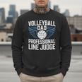 Volleyball Dad Professional Line Judge Volleyball Father Men Sweatshirt
