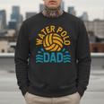 Water Polo Dad Father's Day Sports Fan Player Coach Daddy Men Sweatshirt Water Polo Dad Father's Day Sports Fan Player Coach Daddy Men Sweatshirt