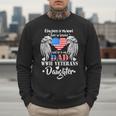 WWII Veterans Daughter Dad Remembrance Veteran Day Men Sweatshirt