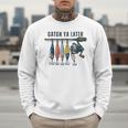 Catch Ya Later Vintage Fishing Lures Outdoor Dad Son Men Sweatshirt