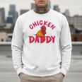 Chicken Dad Rooster Daddy Farmer Men Sweatshirt
