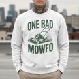 Dad Lawn Mowing One Bad Mowfo Mower Dad Gardening Men Sweatshirt