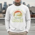 Fishing Dad Part Time Hooker Bass Fish Father Day Men Sweatshirt