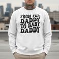 From Fur Daddy To Baby Daddy Dog Pregnancy Dad Men Men Sweatshirt
