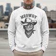 Meowdy Cat Cowboy Western Graphic Cat Lady Cat Dad Men Sweatshirt Meowdy Cat Cowboy Western Graphic Cat Lady Cat Dad Men Sweatshirt