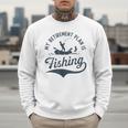 My Retirement Plan Is Fishing Fishermen Dad Grandpa Men Sweatshirt