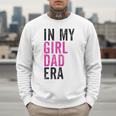 Retro In My Dad Girl Era Father's Day Christmas Men Sweatshirt