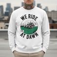 We Ride At Dawn Lawn Mower Zero-Turn Dad Mowing Men Sweatshirt