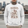 Rodeo Dad Western Cowboy Daddy Family Matching Father's Day Men Sweatshirt