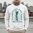Saturdays For Dads Golfer Father's Day Men Sweatshirt