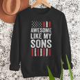 American Flag Dad Mom Awesome Like My Sons Men Sweatshirt